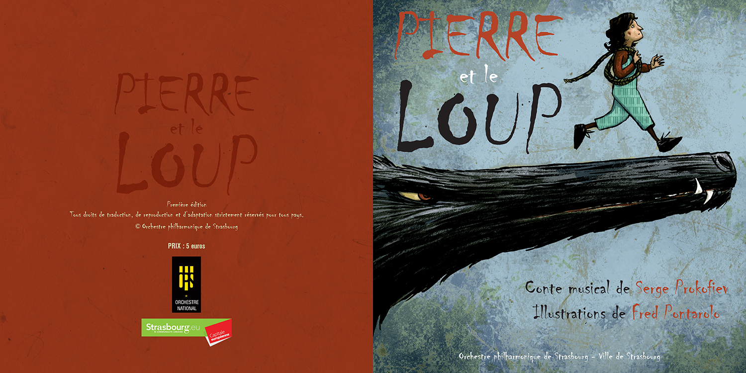 Livret “Pierre et le loup” de l'Orchestre Philarmonique de Strasbourg - OPS - Conte musical de Serge Prokofiev, illustrations de Fred Pontarolo et graphisme de nathyi - La couverture (ouverte)