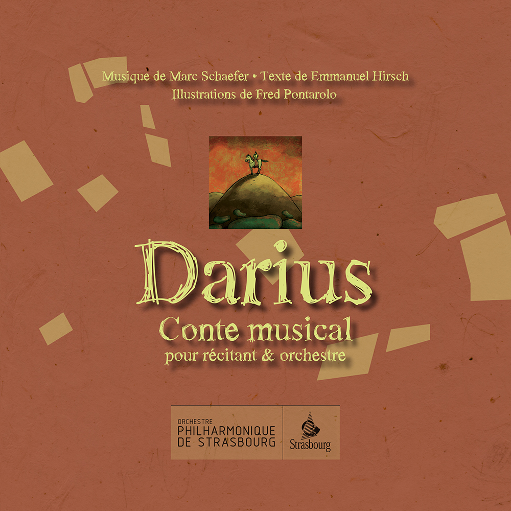 Livret “Darius” de l'Orchestre Philarmonique de Strasbourg - OPS - Conte musical pour récitant et orchestre, musique de Marc Schaefer, textes de Emmanuel Hirsch et illustrations de Fred Pontarolo. Graphisme de nathyi - Page intérieure