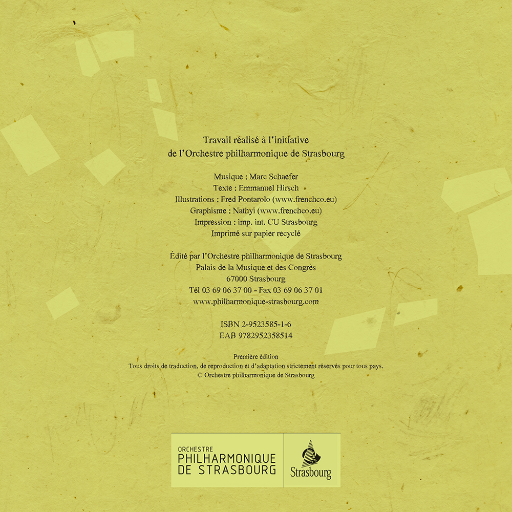 Livret “Darius” de l'Orchestre Philarmonique de Strasbourg - OPS - Conte musical pour récitant et orchestre, musique de Marc Schaefer, textes de Emmanuel Hirsch et illustrations de Fred Pontarolo. Graphisme de nathyi - Dernière de couverture