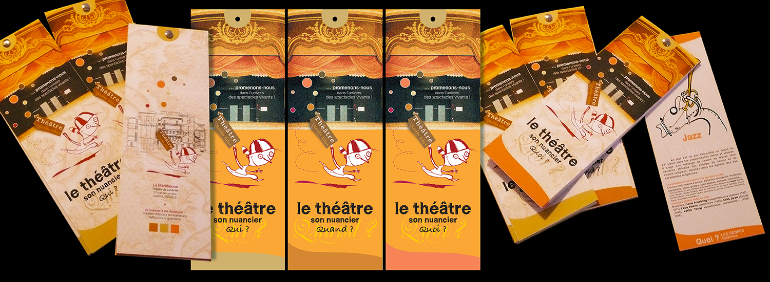 LE THÉÂTRE DE LUNÉVILLE – LA MÉRIDIENNE. Un projet passionnant et ludique basé sur le travail de Christian Voltz, génial illustrateur ! Création et réalisation d’une mallette pédagogique à destination du jeune public, l’aider à connaître et comprendre toutes formes de théâtre, par le biais de jeux, de vidéos, d’échantillons, etc. Graphisme par nathyi - Les nuanciers - couvertures