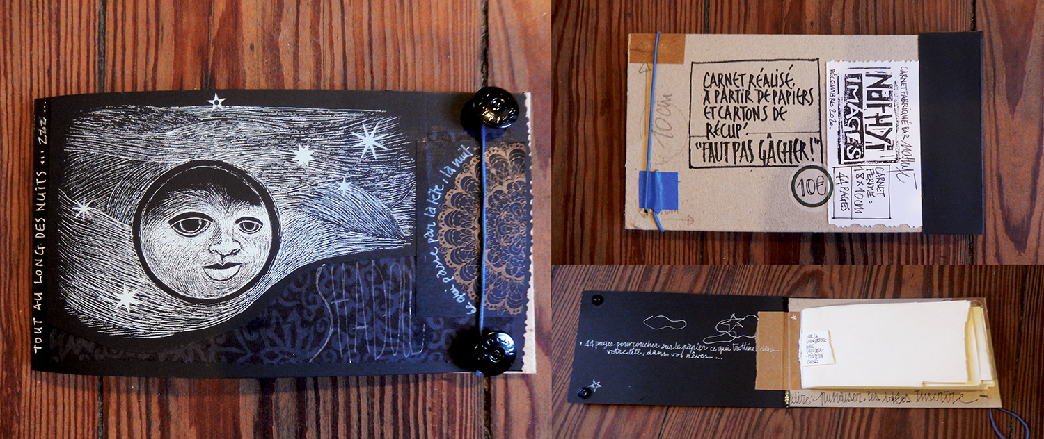 Carnet vierge “tout au long des nuits... zzz...”, fabrication maison avec composition et sérigraphie. Réalisé à base de papiers de récupération. Faut pas gâcher !